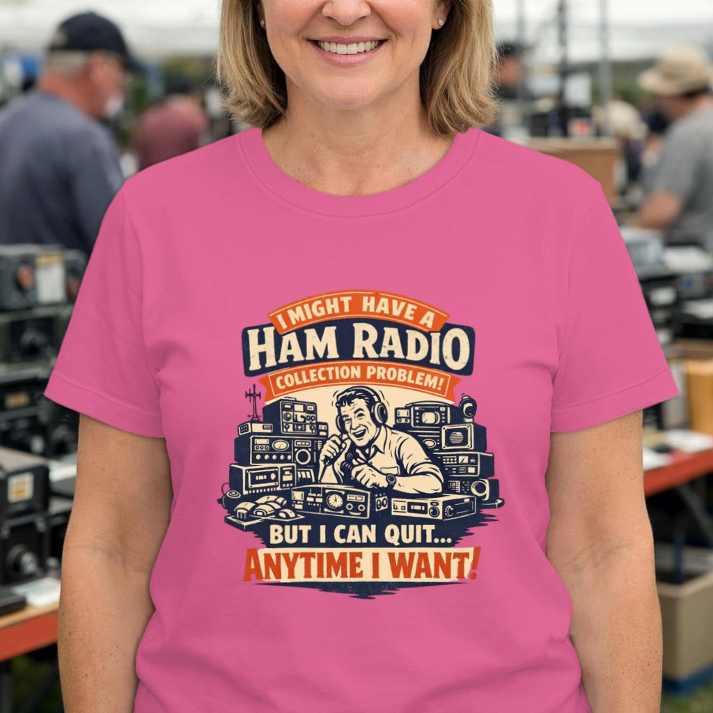 Ham Radio T-Shirt – "Might Have a Ham Radio Collection Problem But I Can Quit Anytime I Want" Vintage Radio Tee