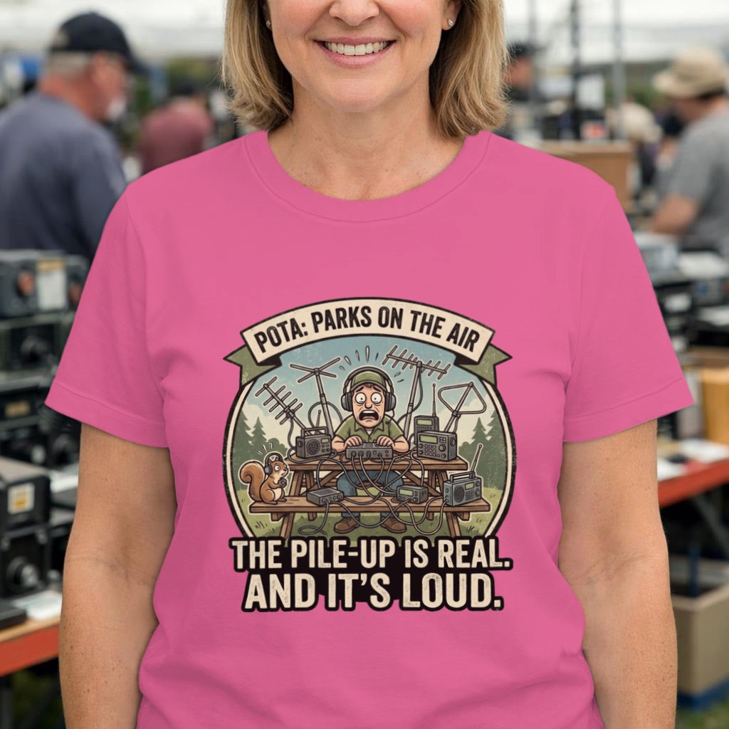 T-Shirt - "POTA: Parks on the Air" Ham Radio Tee — "The Pile-Up Is Real, And It's Loud"