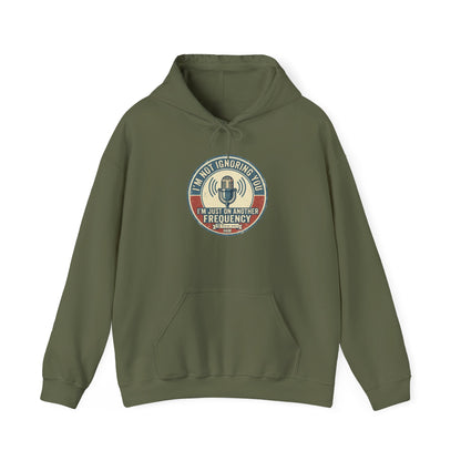 I'm Not Ignoring You Hoodie - POTA Crew Pullover