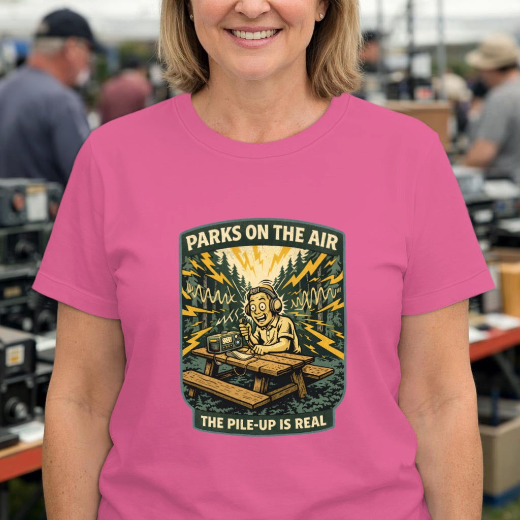 Parks on the Air T‑Shirt – The Pile‑Up Is Real Amateur Radio Tee