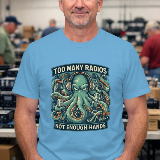 Octopus Ham Radio T-Shirt — "Too Many Radios, Not Enough Hands" Amateur Radio Tee