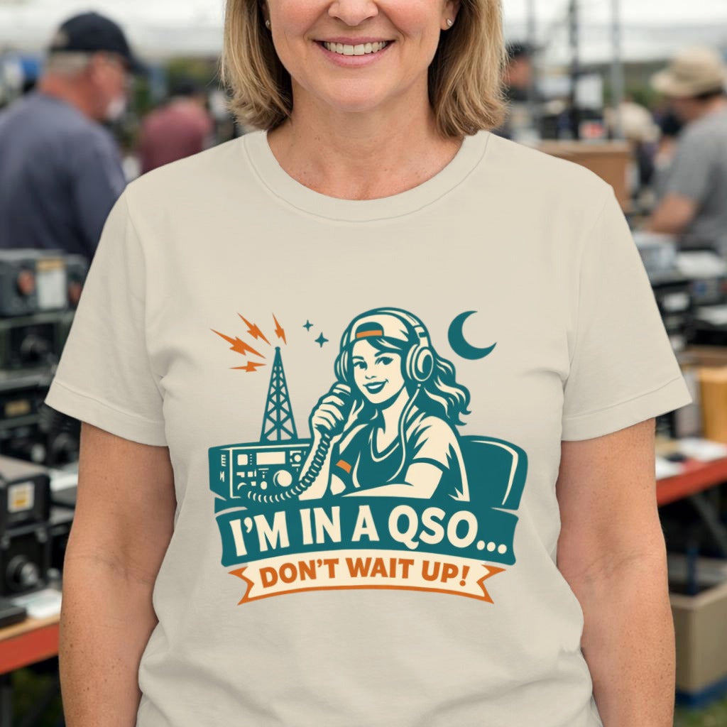 Ham Radio T-Shirt – “I’m in a QSO… Don’t Wait Up!” Vintage Amateur Radio Tee