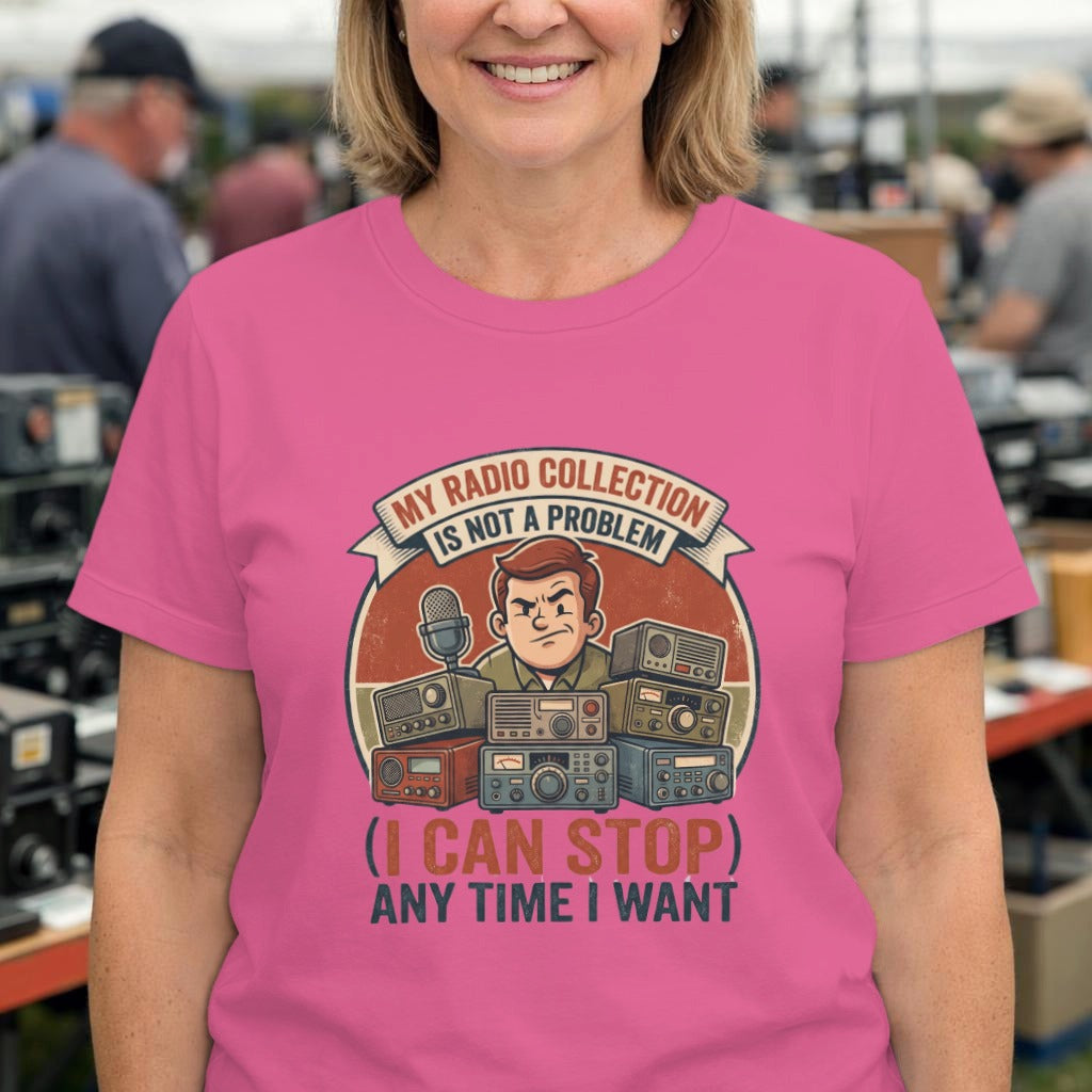 Radio Collector T-Shirt — "My Radio Collection Is Not A Problem, I Can Stop Any Time I Want" Vintage Tee