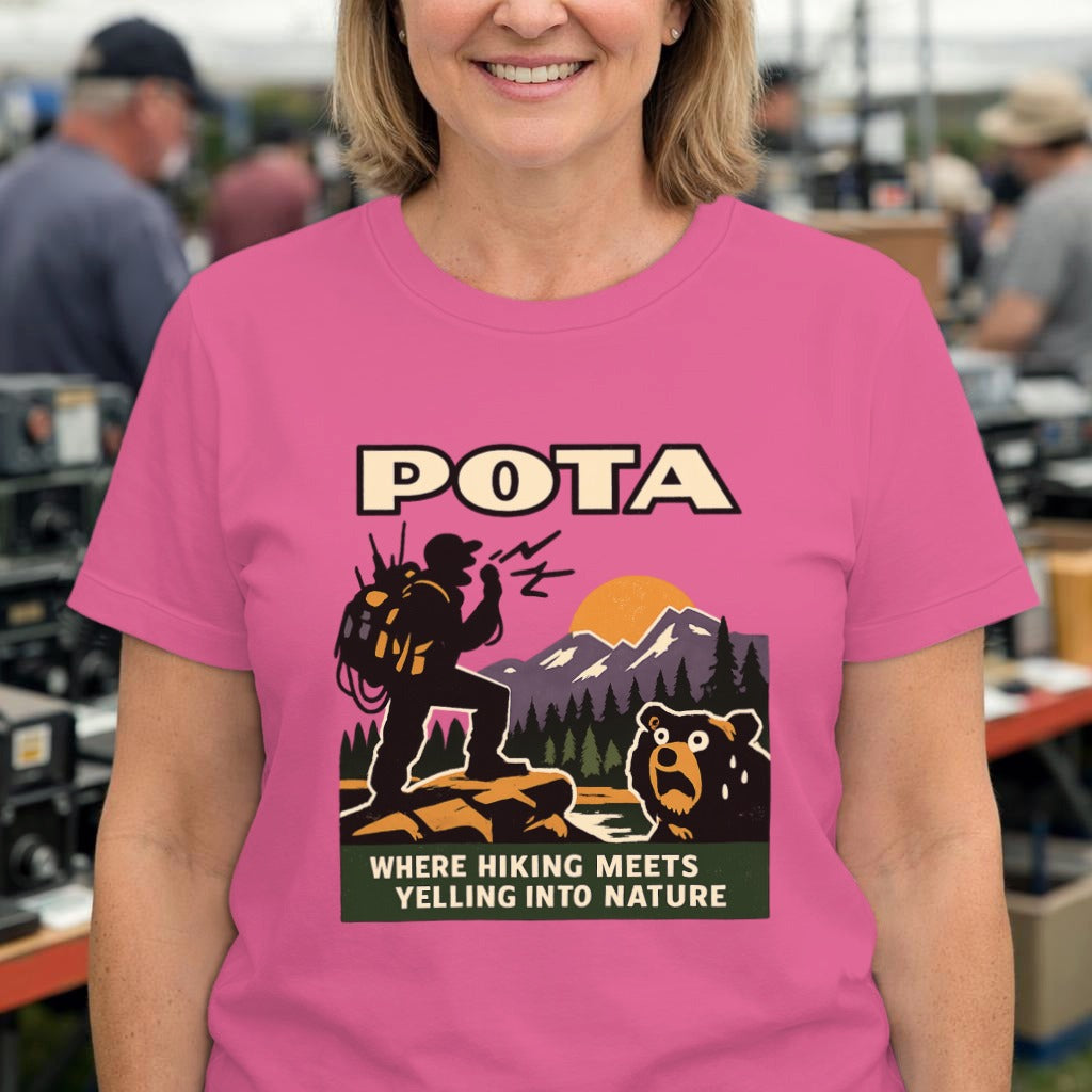 POTA Graphic Tee — “POTA: Where Hiking Meets Yelling Into Nature”