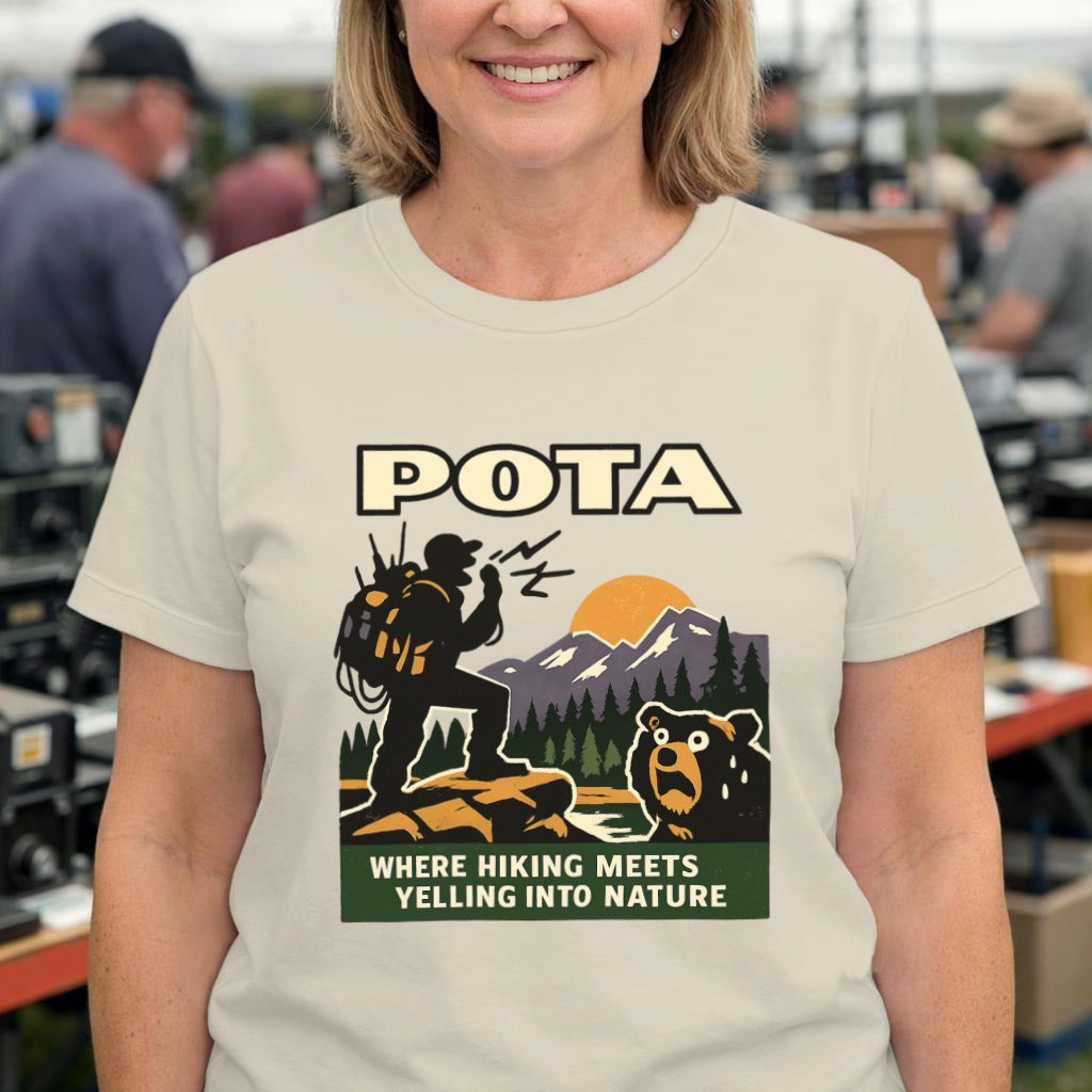 POTA Graphic Tee — “POTA: Where Hiking Meets Yelling Into Nature”