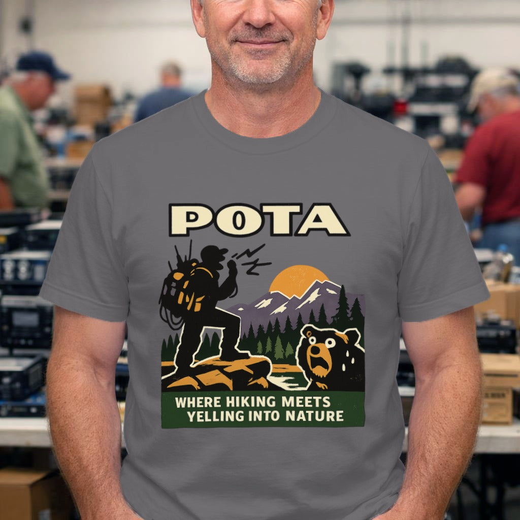 POTA Graphic Tee — “POTA: Where Hiking Meets Yelling Into Nature”