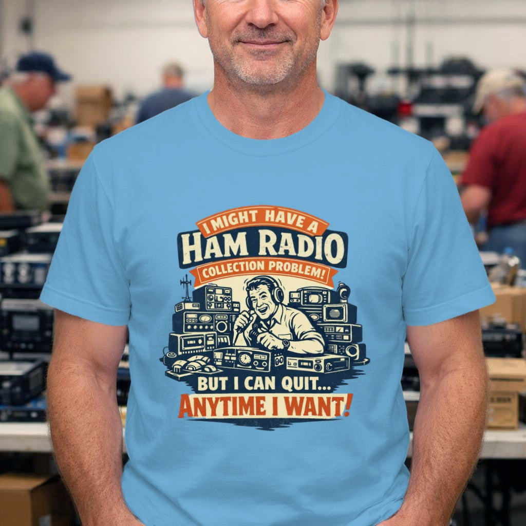 Ham Radio T-Shirt – "Might Have a Ham Radio Collection Problem But I Can Quit Anytime I Want" Vintage Radio Tee