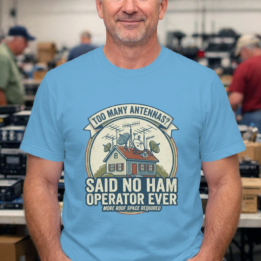 Ham Radio T‑Shirt — "Too Many Antennas? Said No Ham Operator Ever" Vintage Amateur Radio Tee