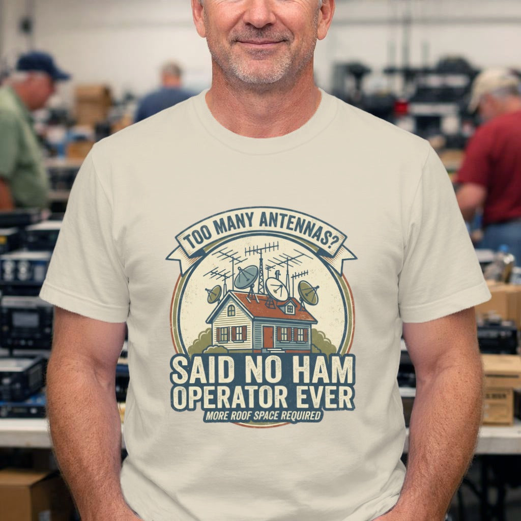 Ham Radio T‑Shirt — "Too Many Antennas? Said No Ham Operator Ever" Vintage Amateur Radio Tee