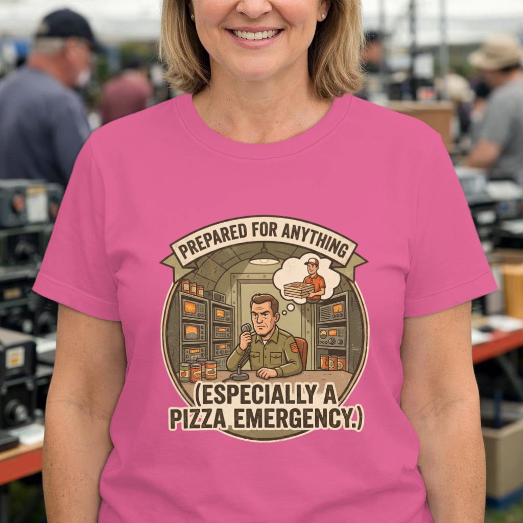 Prepared for Anything Tee — "Especially a Pizza Emergency" Graphic Ham T‑Shirt
